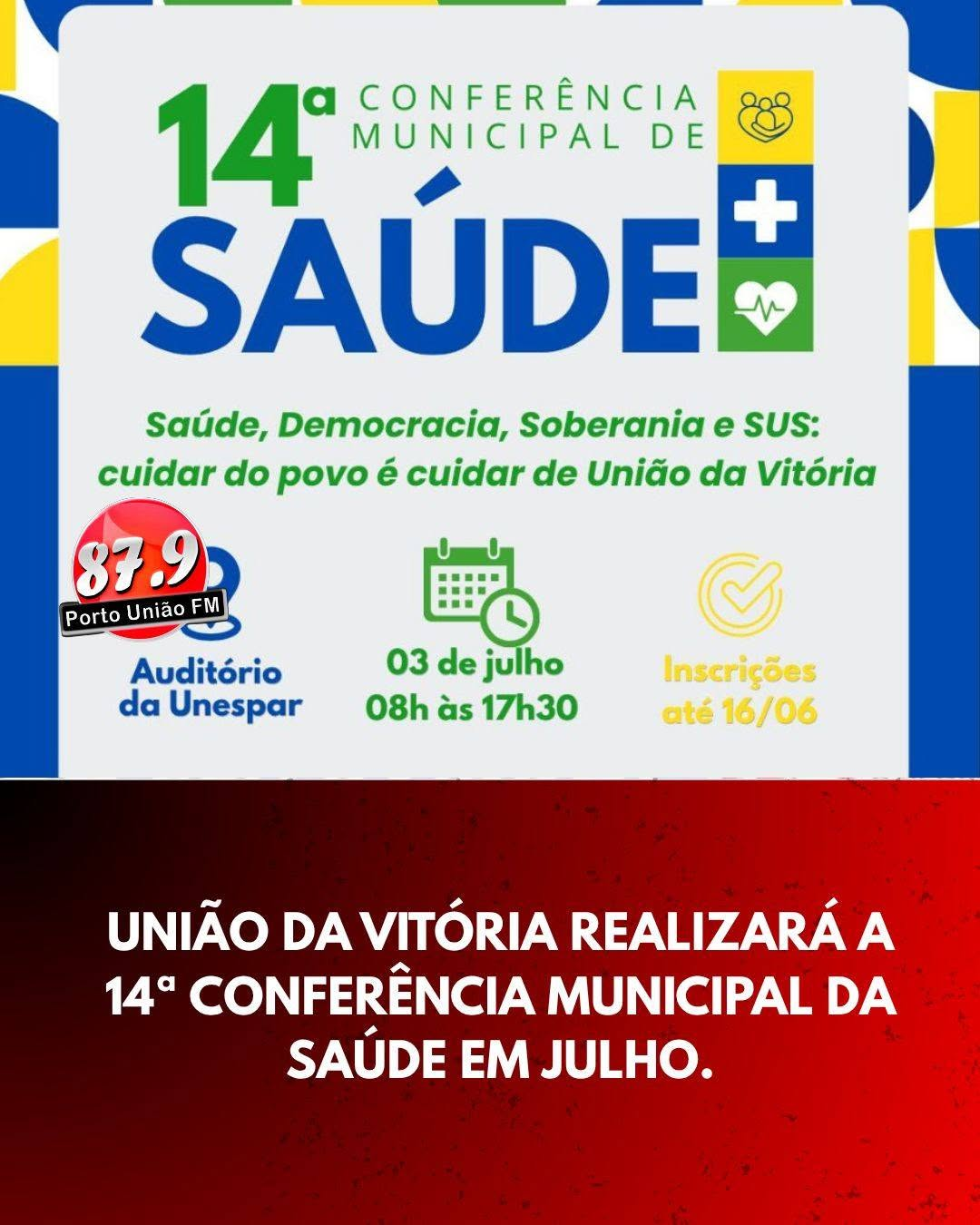 A Prefeitura de União da Vitória promoverá, no dia 3 de julho, a 14ª Conferência Municipal da Saúde.