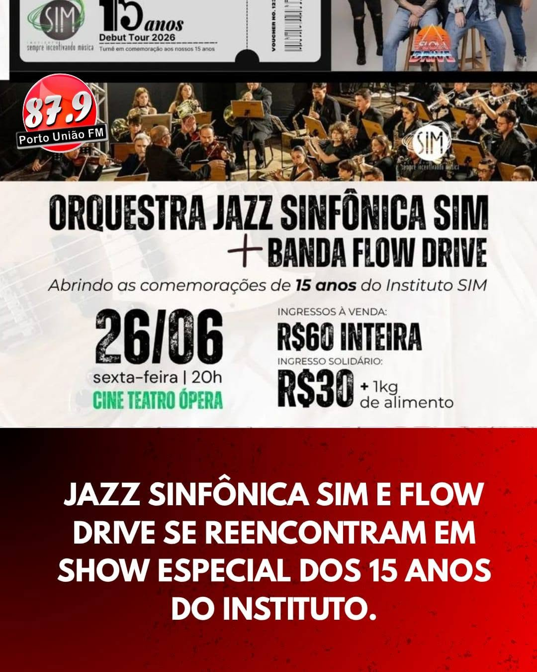 A Orquestra Jazz Sinfônica SIM e a Banda Flow Drive voltarão a se apresentar juntas no próximo dia 26 de junho, às 20h, no Cine Teatro Ópera, em Porto União