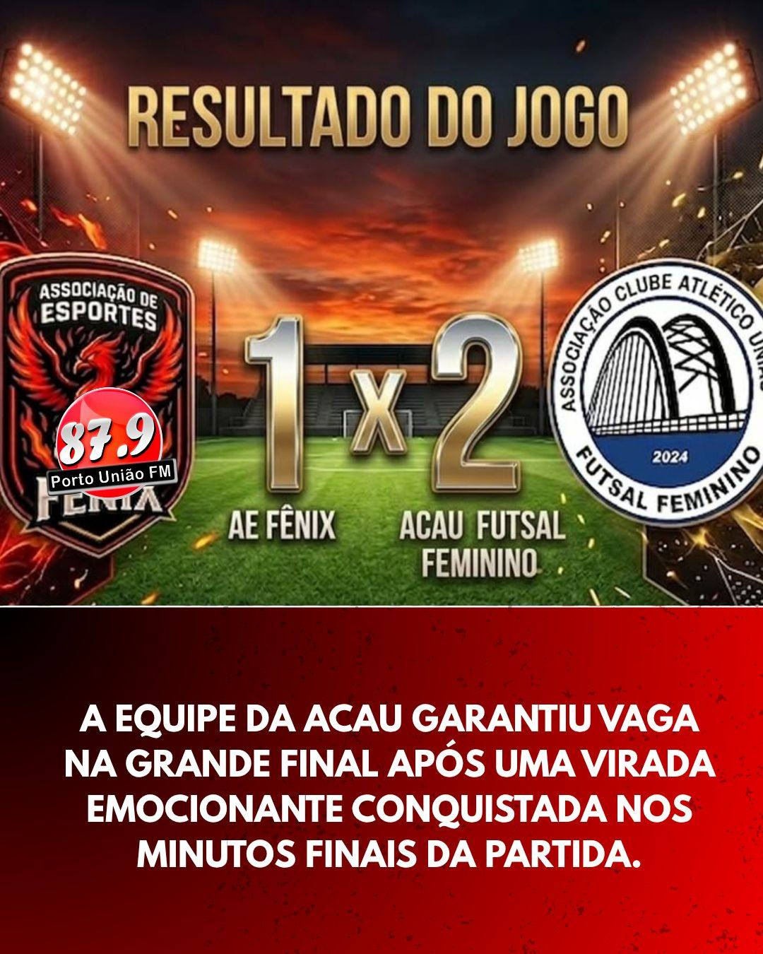 A equipe da ACAU garantiu vaga na grande final após uma virada emocionante conquistada nos minutos finais da partida.