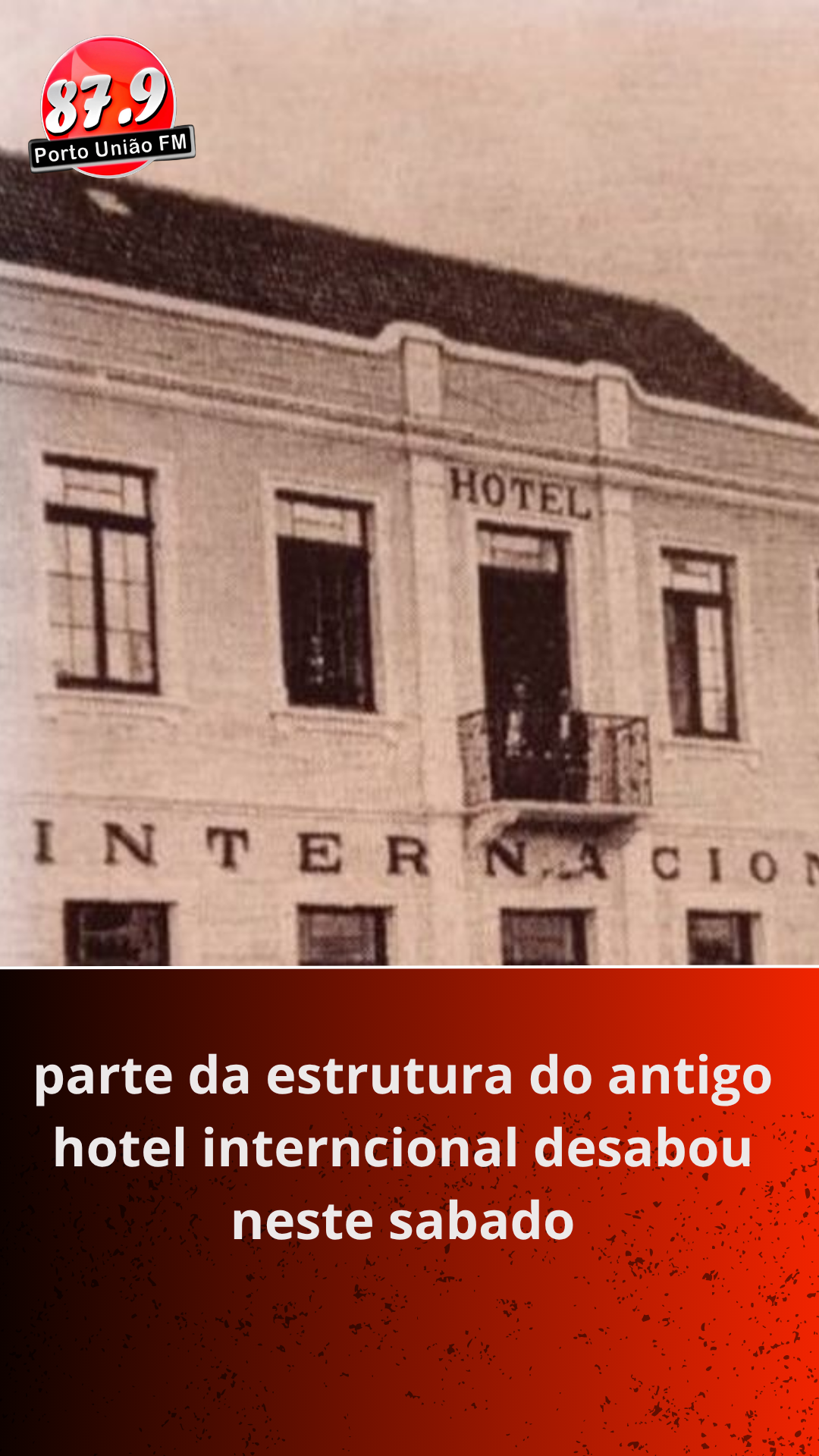 Parte do antigo Hotel Internacional desaba em Porto União e área passa por demolição controlada