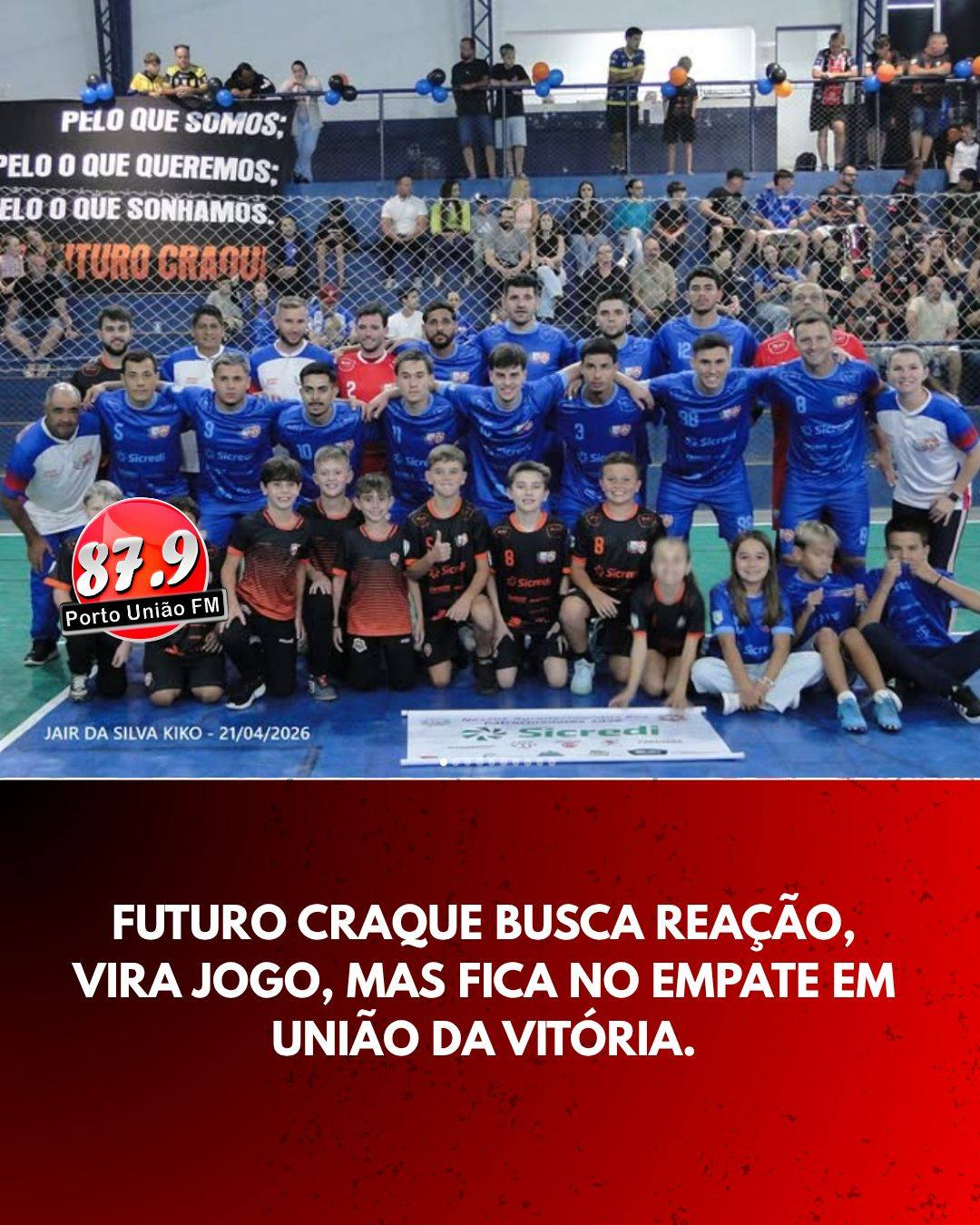 Futuro Craque busca reação, vira jogo, mas fica no empate em União da Vitória