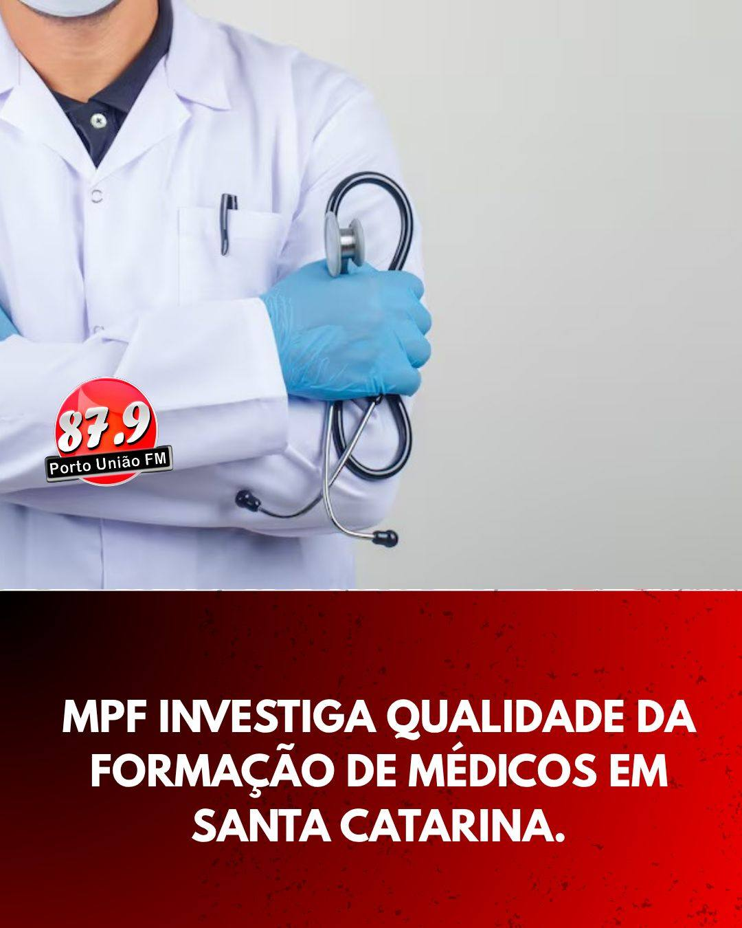 MPF Investiga qualidade na formação de médicos em Santa Catarina