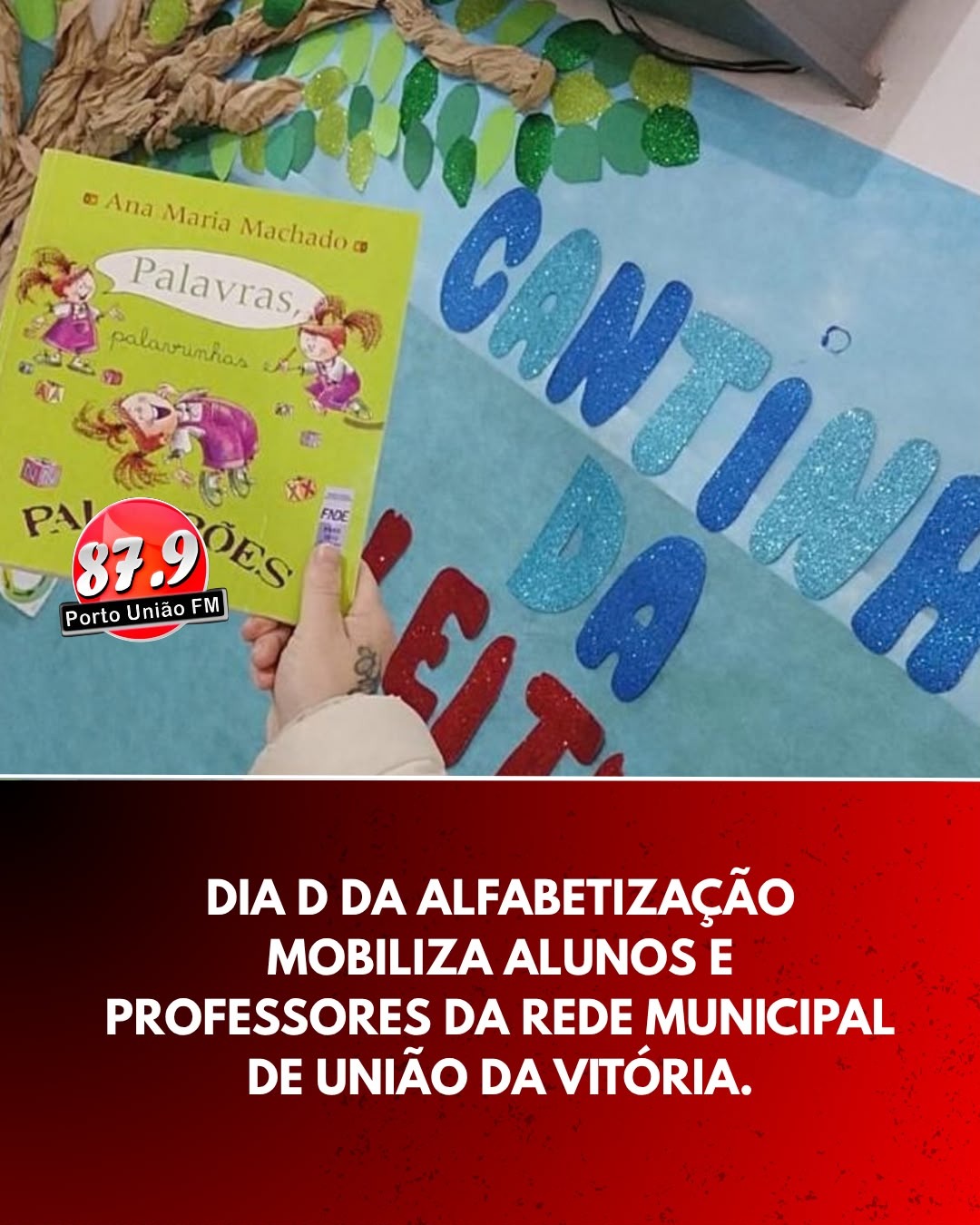 União da Vitória participa do Dia D da Alfabetização com atividades nas escolas municipais