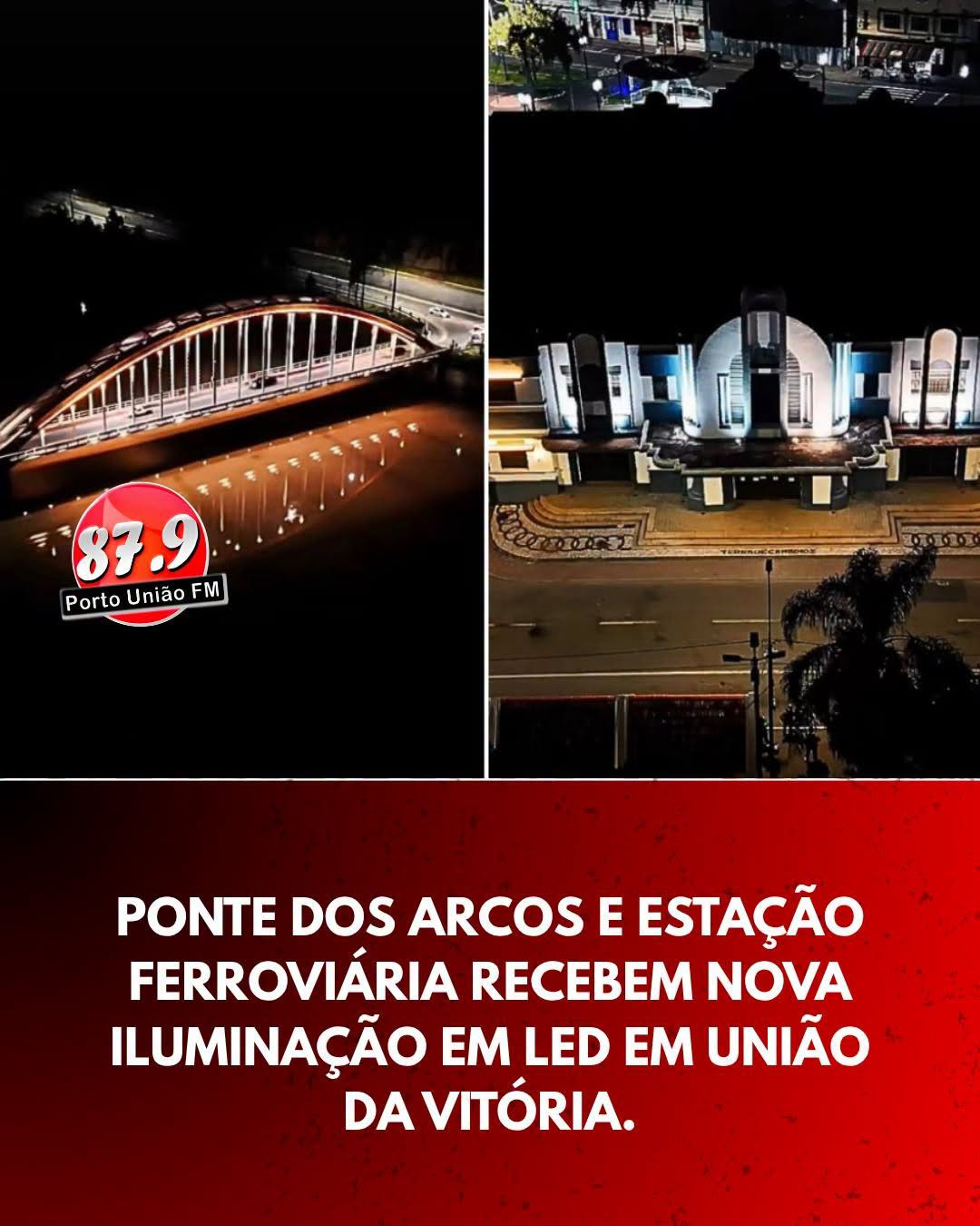 Ponte dos Arcos e Estação Ferroviária ganham nova iluminação cênica em União da Vitória